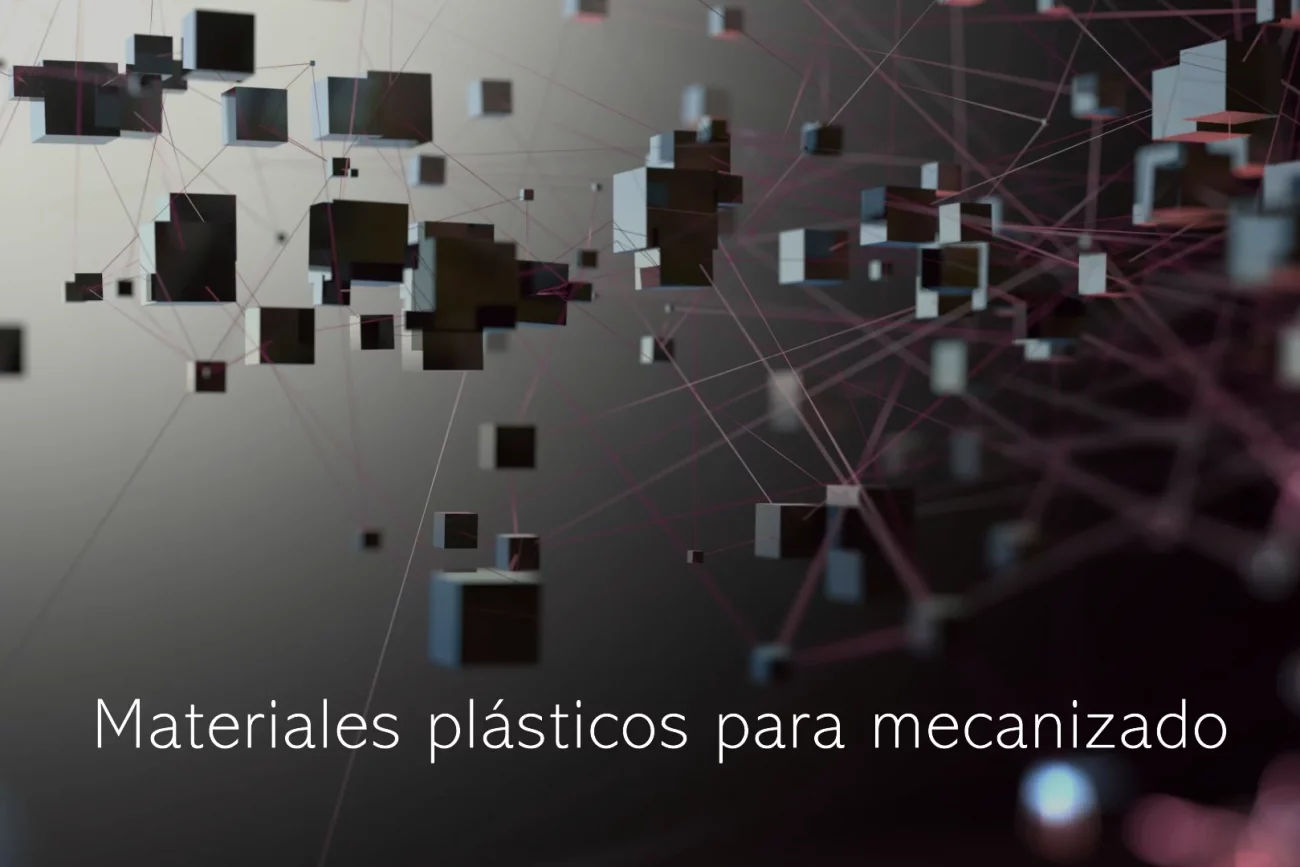 Ejemplos de Plásticos para Mecanizado: Poliamidas, Poliacetales y PETs